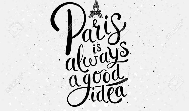 Paris is always a good idea – Our world heritage